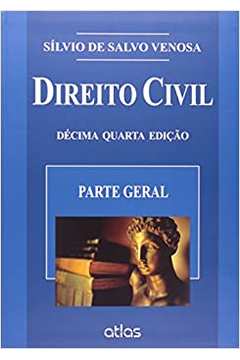 Direito Civil: Parte Geral - Volume 1 - 14ª Edição / Silvio de Salvo Venosa