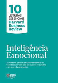 Inteligência Emocional- 10 Leituras Essenciais Harvard ( Novo) - Daniel Goleman