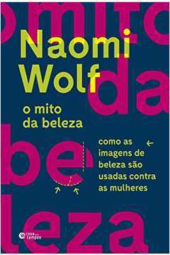 O Mito da Beleza - Naomi Wolf