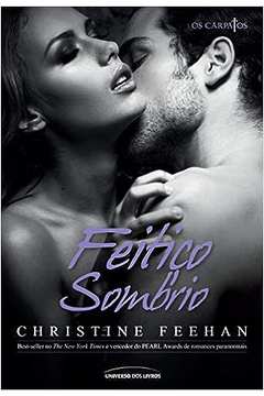 Feitiço Sombrio - Série- os Carpatos - Christine Feehan