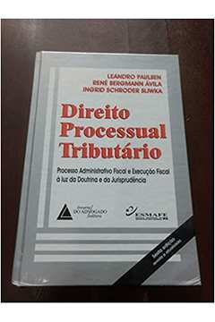 Direito Processual Tributário- 6ª Edição - Leandro Paulsen; René Bergmann Ávila