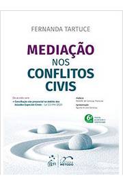 Mediação nos Conflitos Civis 6ª Edição ( Novo )- Fernanda Tartuce