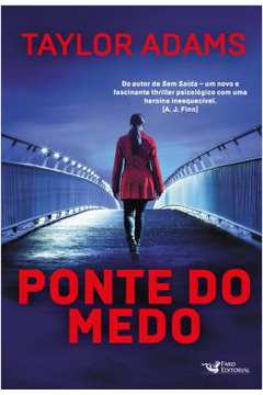 Ponte do Medo - Taylor Adams
