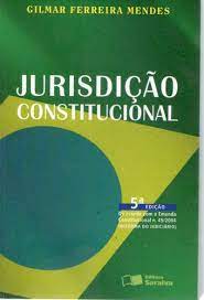 Jurisdição Constitucional - 5ª Edição / Gilmar Ferreira Mendes