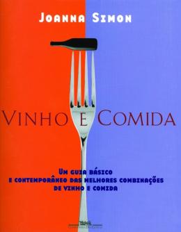 Vinho e Comida - Joanna Simon