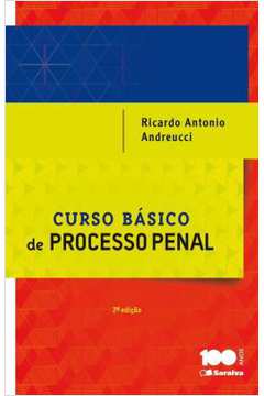 Curso Basico de Processo Penal - 2ª Ed - Ricardo Antonio Andreucci