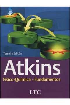 Físico- Química- Fundamento 3ª Edição  - Peter Atkins