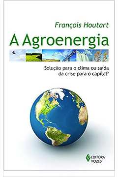 A Agroenergia - François Hautart