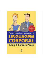 Desvendando os Segredos da Linguagem Corporal ( Novo- Lacrado) - Allan e Barbara Pease