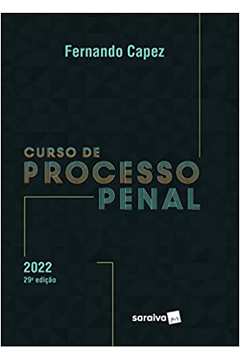 Curso de Processo Penal - 29ª Edição / Fernando Capez