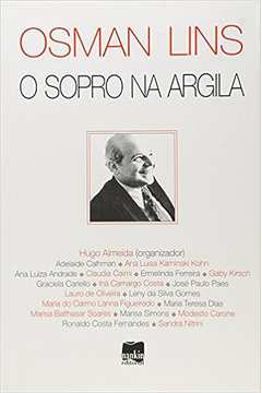 Osman Lins - o Sopro na Argila- Hugo Almeida