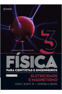 Física para Cientistas e Engenheiros- Volume 3- 9ª Edição - John W. Jewett Jr. ;raymond A. Serway