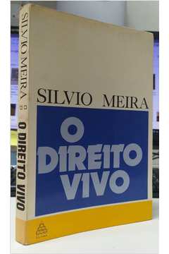 O Direito Vivo - Silvio Meira