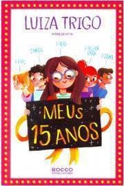 Meus 15 Anos- Luiza Trigo