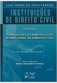 Instituições de Direito Civil Volume 1 - 23ª Edição / Caio Mário da Silva Pereira