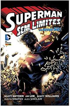 Superman. sem Limites -os Novos 52 - Williams; Snyder; Lee