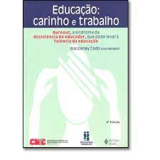 Educação - Carinho e Trabalho 2ª Edição