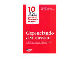 Gerenciando a Se Mesmo- 10 Leituras Essenciais Harvard( Novo-lacrado)- Harvard Business