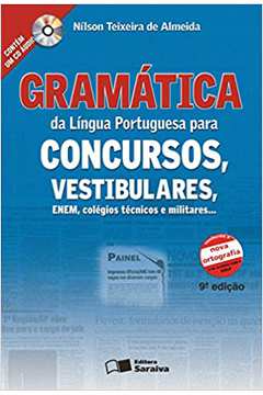 Gramática da Língua Portuguesa para Concursos, Vestibulares, Enem, Col / Nilson Teixeira de Almeida