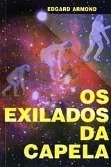 Os Exilados da Capela- Edgard Armond