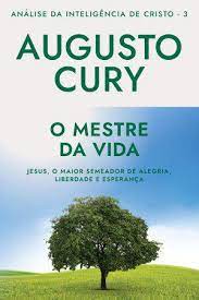 O Mestre da Vida ( Novo- Lacrado) - Augusto Cury
