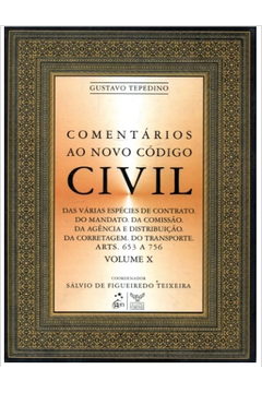 Comentários ao Novo Código Civil (Volume 10) - Gustavo Tepedino