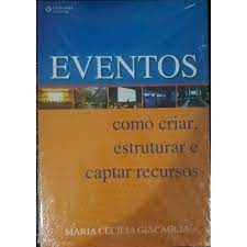 Eventos Como Criar Estruturar e Captar Recursos