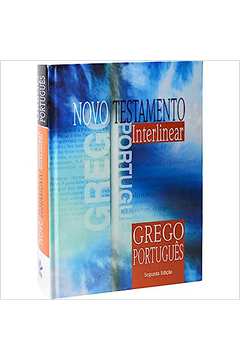 Novo Testamento Interlinear- Grego- Português 2ª Edição - Vários Autores