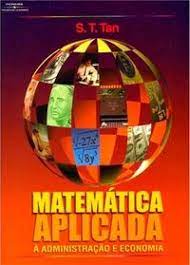 Matemática Aplicada à Administração e Economia- S. T. Tan