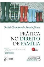 Prática no Direito de Família- 14ª Edição - Gediel Claudino de Araujo Júnior