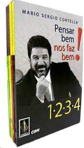 ox- Pensar Bem nos Faz Bem ! (NOVO) - 4 Volumes - Mario Sergio Cortella