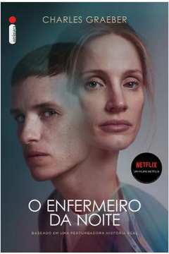 O Enfermeiro da Noite ( Novo) - Charles Graeber