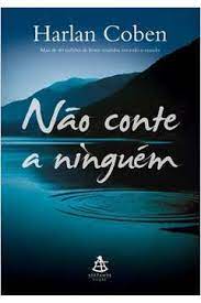 Não Conte a Ninguém- Harlan Coben