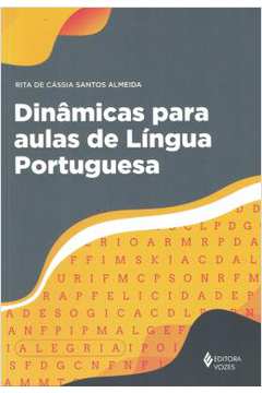 Dinâmicas para Aulas de Língua Portuguesa- Rita de Cássia Santos Almeida