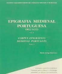 Epigrafia Medieval Portuguesa- Volume Ii- Tomo I - Mário Jorge Barroca