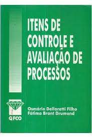 Itens de Controle e Avaliação de Processos - Osmário Dellaretti Filho