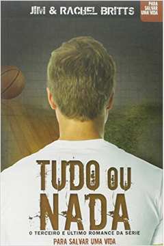 Tudo Ou Nada - Jim e Rachel Britts