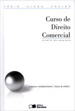 Curso de Direito Comercial: Direito de Empresa- Volume 1- Fábio Ulhoa Coelho