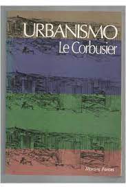 Urbanismo / Le Corbusier