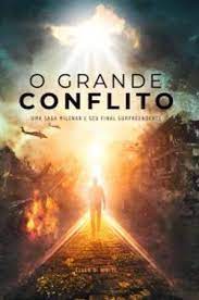 O Grande Conflito - Ellen G. White