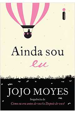 Ainda Sou Eu ( Novo- Lacrado)- Jojo Moyes