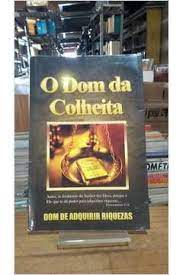 O Dom da Colheita - Agenor Duque