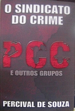 O Sindicato do Crime- Pcc e Outros Grupos- Percival de Souza