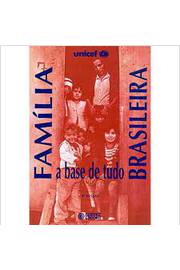 FAMILIA BRASILEIRA A BASE DE TUDO - Sílvio M. Kaloustian