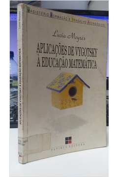 Aplicações de Vygotsky á Educação Matemática