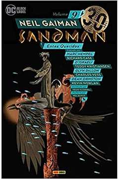 Sandman- Vol. 09- Entes Queridos ( Novo)