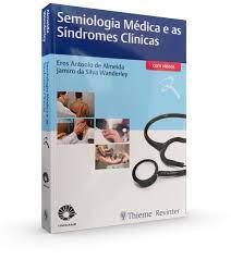 Semiologia Médica e as Síndromes Clínicas- Eros Antonio de Almeida