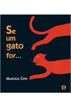 Se um Gato For...