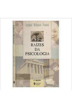 Raízes da Psicologia 2ª Edição