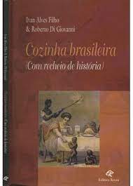 Cozinha Brasileira - Com Recheio de História